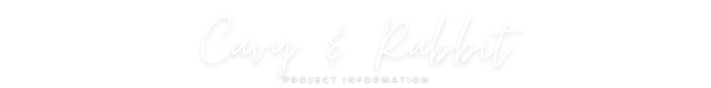 Image of text: "Cavy & Rabbit project information"