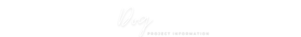 image of text: "Dog Project"