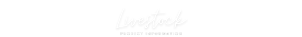 Image of text: "Livestock Project Information"